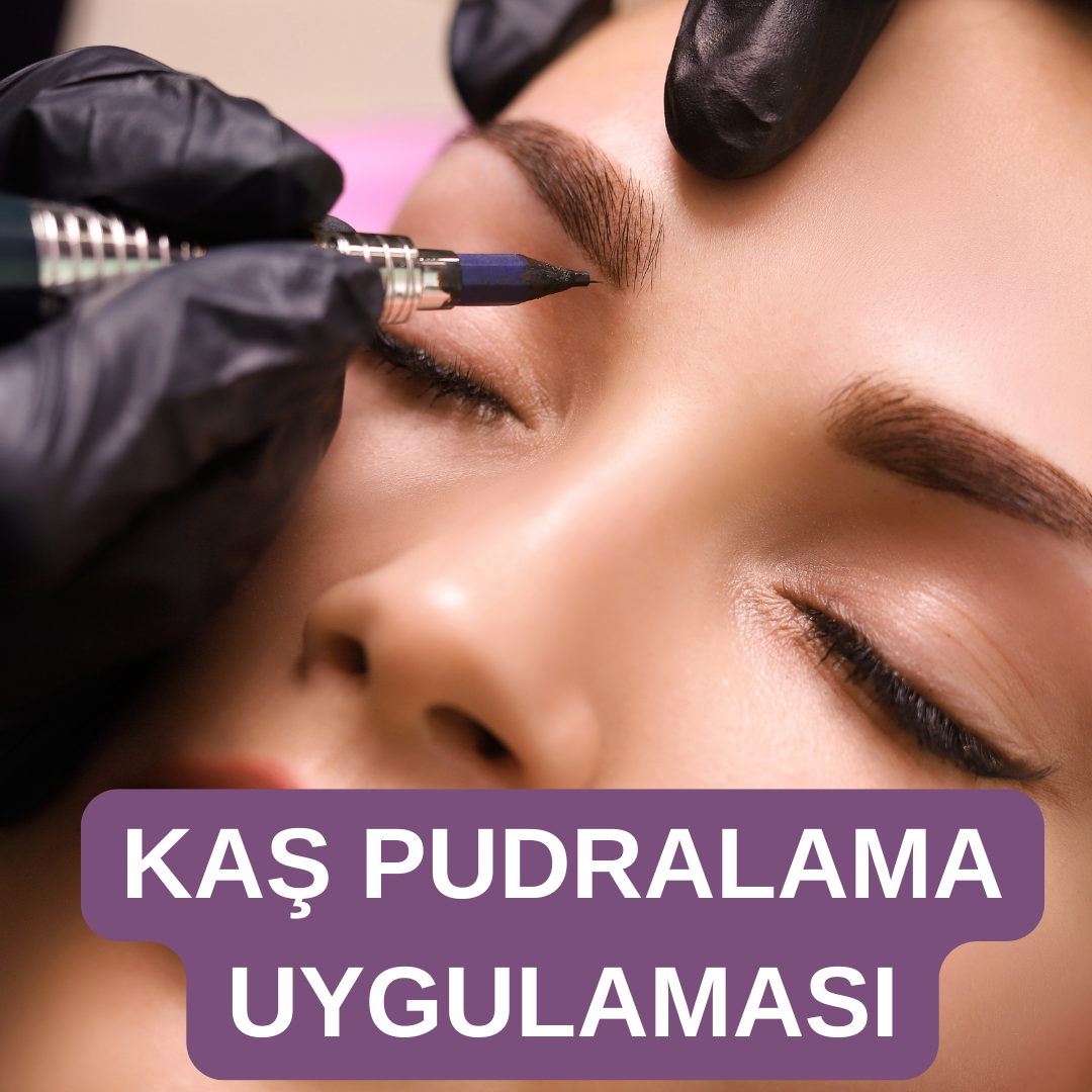 Kaş Pudralama Sonrası Koyuluk & Kabuklanma Ne Zaman Geçer?