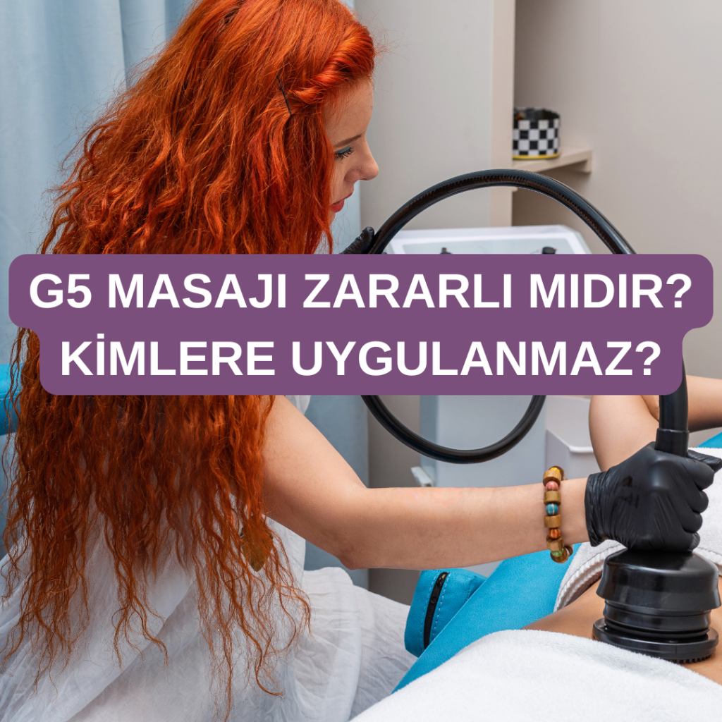 g5 masajı zararları